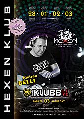 HEXEN KLUB 28 FEBBRAIO 01 - 02 - 03 MARZO 2012 SPECIAL GUEST ANDREA BELLI FROM RADIO 105