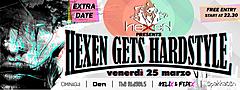 HEXEN GETS HARDSTYLE -extra date- 
