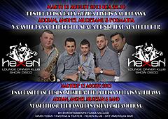 Martedì 13 agosto 2013 Hexen Klub presenta ADRIAN,ANGHEL, MURESANU & BAND