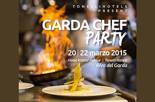 GardaChefParty 20-22 marzo 2015 a Riva del Garda
